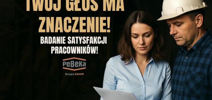 Twój głos ma znaczenie – weź udział w Badaniu Satysfakcji Pracowników PeBeKa S.A.!