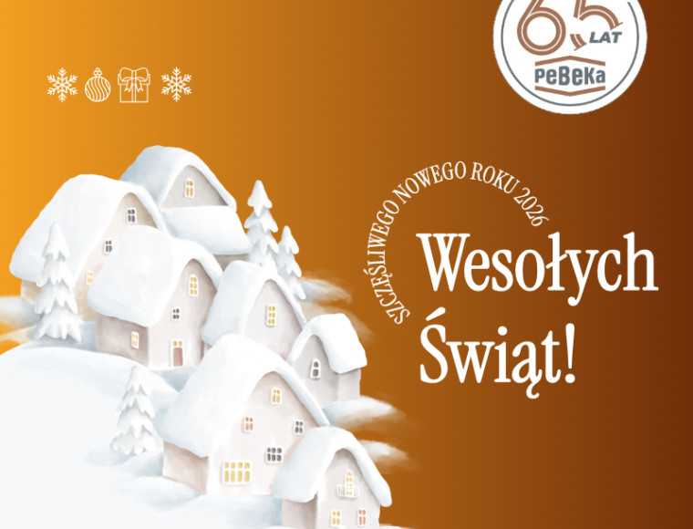 Życzenia świąteczne od Zarządu PeBeKa S.A. 